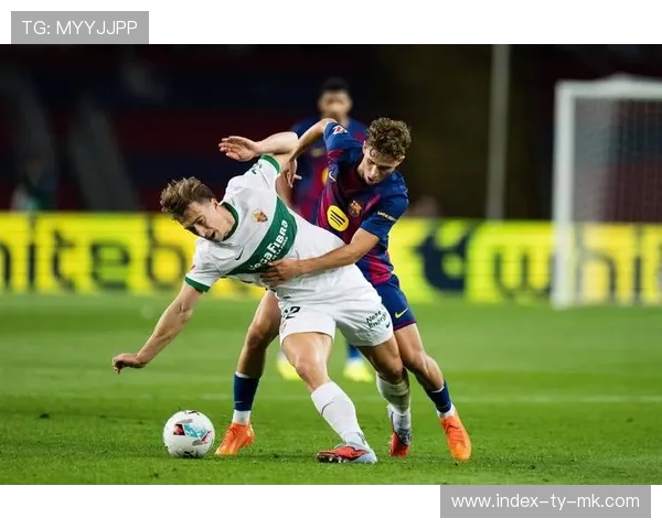 西甲前瞻：埃尔切主场迎战奥萨苏纳，强势进攻能否助其走出连败阴霾？